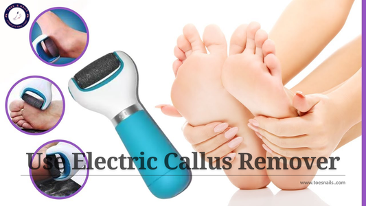 How to Use Electric Callus Remover for Professional Results